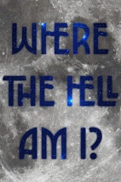 [Portable][Adventure]Where the Hell Am I?