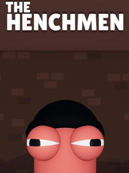 [Portable][Simulator]The Henchmen