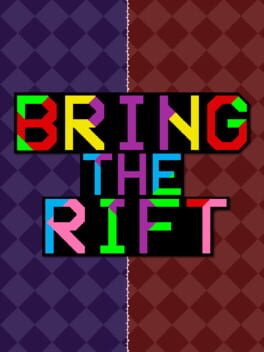 Bring The Rift