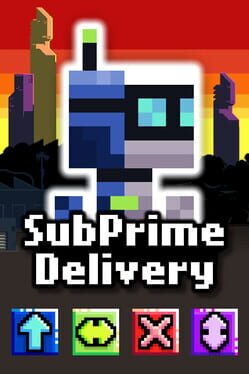 SubPrime Delivery