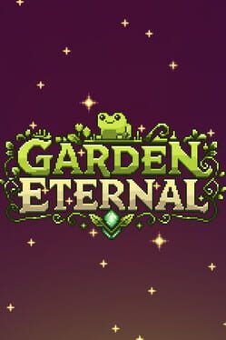 [Portable][Indie]Garden Eternal