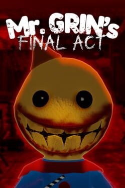 Mr. Grin's Final Act
